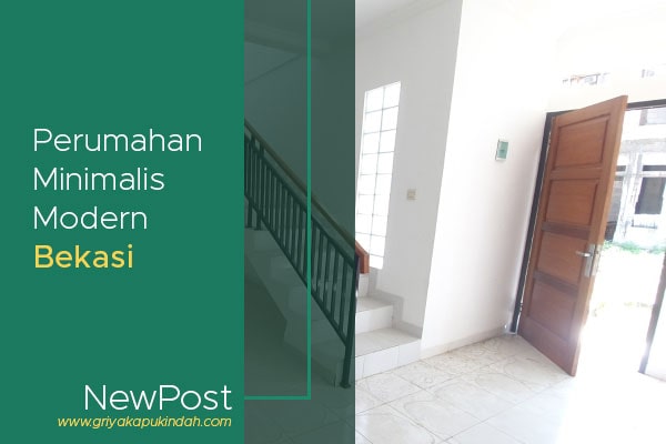 Perumahan minimalis modern bekasi Perumahan minimalis modern bekasi